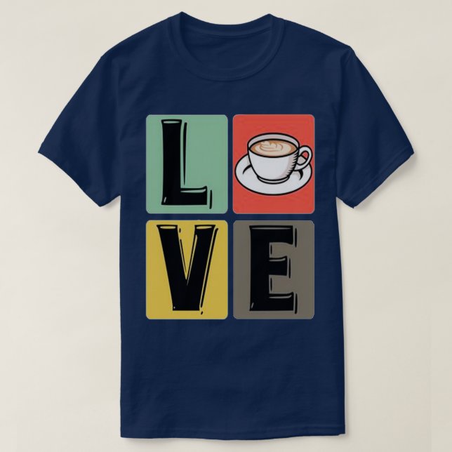Coffee Coffee Cup Cappucci Lovers Coffee 2 T-Shirt (Design Front)