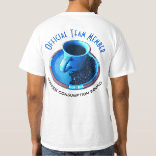 Coffee Consumption Squad Official Team Member T-Shirt