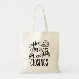 Coffee Contracts Closings Real Estate Agent Tote Bag