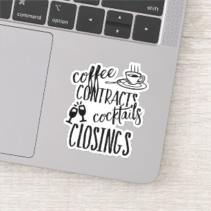 Coffee Contracts Cocktails Closing Realtor