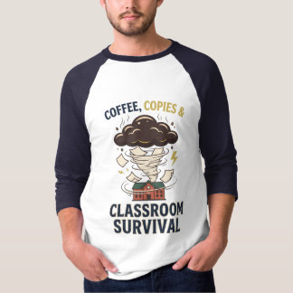 Coffee Copies Classroom Survival Funny Teacher Tee