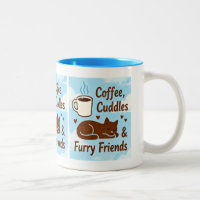 Coffee, Cuddles & Furry Friends Cute Cat Lover Cof