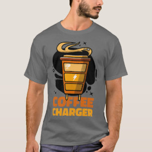 Coffee Cup Energy Charger T-Shirt