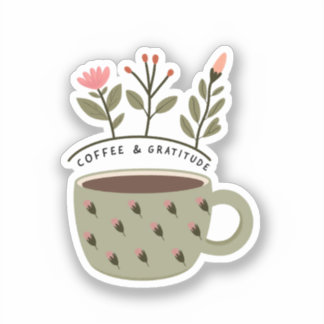 Coffee Cup Floral Quote