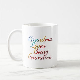 Coffee Cup: Grandma Loves Being Grandma Mug