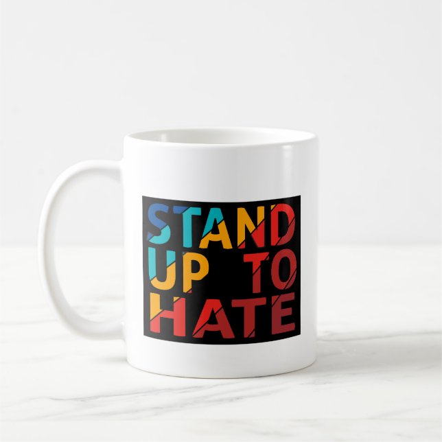 Coffee Cup: Stand up to Hate Mug (Left)