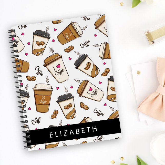 Coffee Cups, Coffee Beans, Coffee Lover, Your Name Notebook (Creator Uploaded)