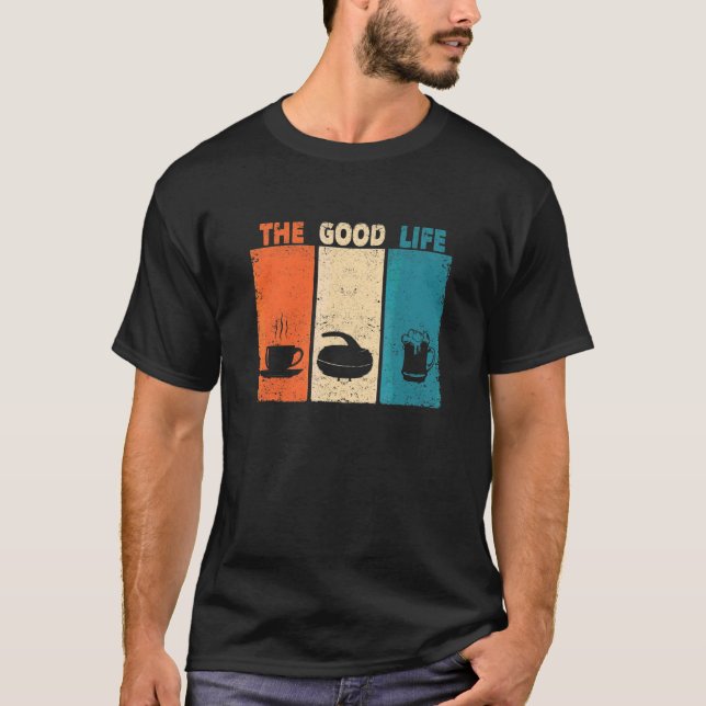 Coffee Curling Beer  Winter Sports Curler The Good T-Shirt (Front)