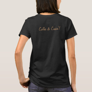 COFFEE & CUSSIN' by Jeff Willis Art T-Shirt