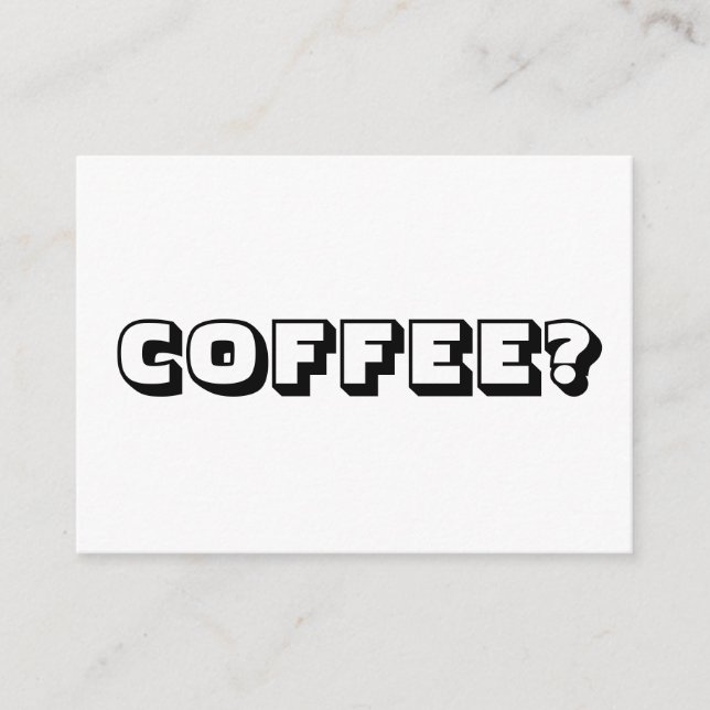 Coffee, date invitation, bold modern black white advice card (Front)