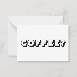 Coffee, date invitation, bold modern black white advice card