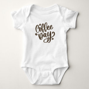 Coffee day baby bodysuit t-shirt