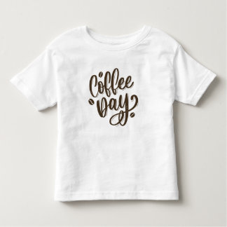 Coffee day toddler t-shirt