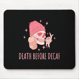 Coffee Death Before Decaf Skull Skeleton Mouse Pad