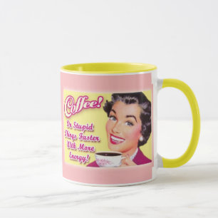 COFFEE! Do Stupid Things Faster With More Energy! Mug