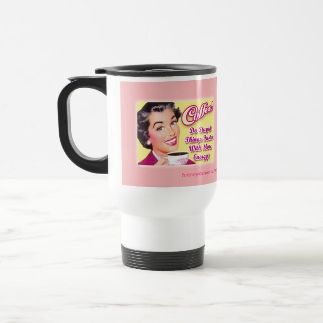 COFFEE!  Do Stupid Things Faster With More Energy! Travel Mug (Left)