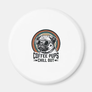 Coffee Dog Shirt Retro Chill Pug Graphic_1 Magnet