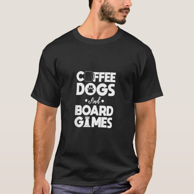 Coffee Dogs And Board Games Tabletop Gamer Meeple T-Shirt (Front)