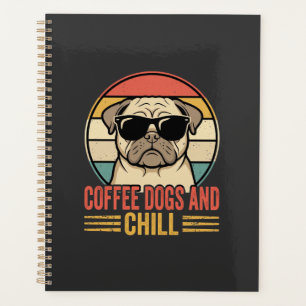 Coffee Dogs and Chill Retro Pug Planner