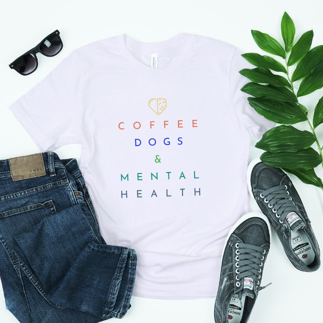 Coffee, Dogs, and Mental Health – The Perfect Trio T-Shirt (Creator Uploaded)