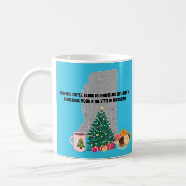 Coffee, Donuts and Christmas Music in Mississippi  Coffee Mug (Left)