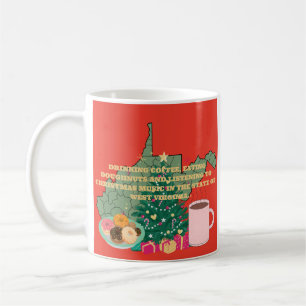 Coffee, Donuts, Christmas Music in West Virginia Coffee Mug