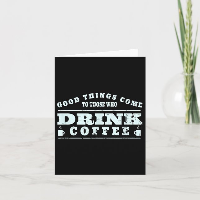 Coffee Drinker Lover Meme - Coffee Cup Graphic Art Card (Front)