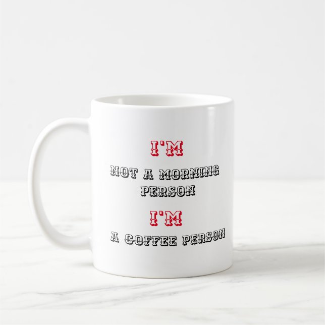 Coffee Drinker Quote -  Mug (Left)