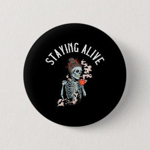 Coffee Drinking Skeleton - Staying Alive Vintage 6 Cm Round Badge