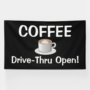 COFFEE Drive-Thru Open! Banner