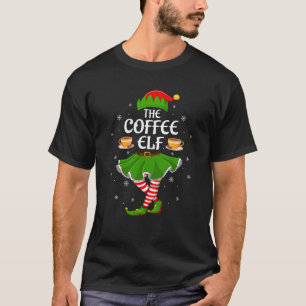 Coffee Elf Christmas Family Girls Women Elf Squad  T-Shirt