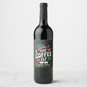 Coffee Elf Christmas Funny Caffeine Xmas Lovers Wine Label