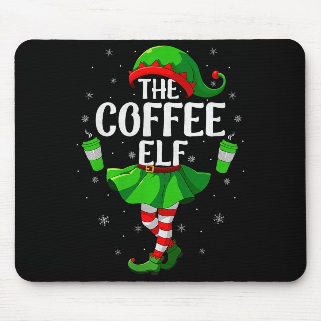 Coffee Elf Christmas Girls Women Elf Squad Xmas Fa Mouse Pad (Front)