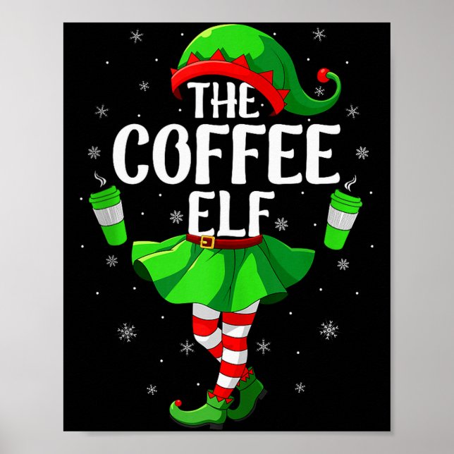 Coffee Elf Christmas Girls Women Elf Squad Xmas Fa Poster (Front)