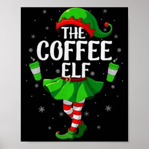 Coffee Elf Christmas Girls Women Elf Squad Xmas Fa Poster