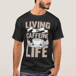 Coffee  Espresso Barista Cappuccino Latte T-Shirt