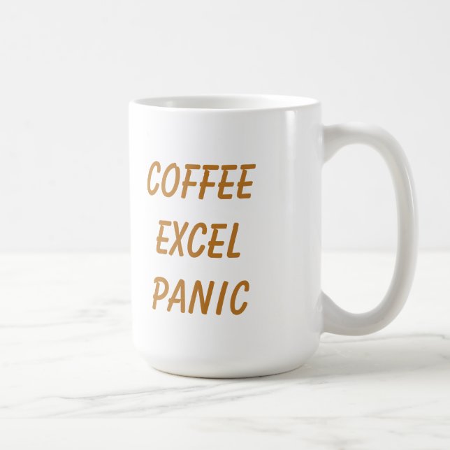 Coffee Excel Panic Repeat Funny Mug (Right)