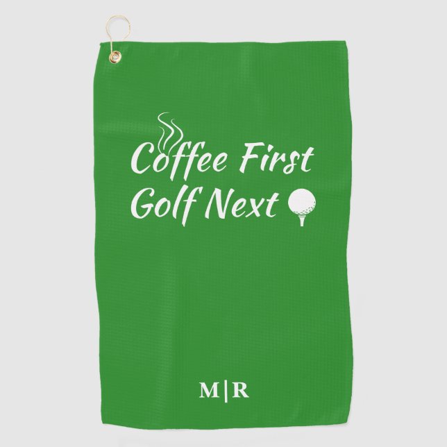 Coffee First Golf Next Humour Quote  Towel (Front)