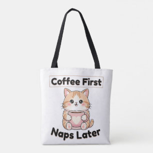 Coffee First Naps Later Cute Cat Kawaii Coffee Tote Bag