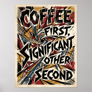 coffee first significant other second poster