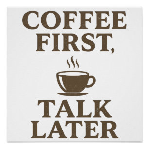 Coffee First Talk Later Vintage Coffee Lover Poster