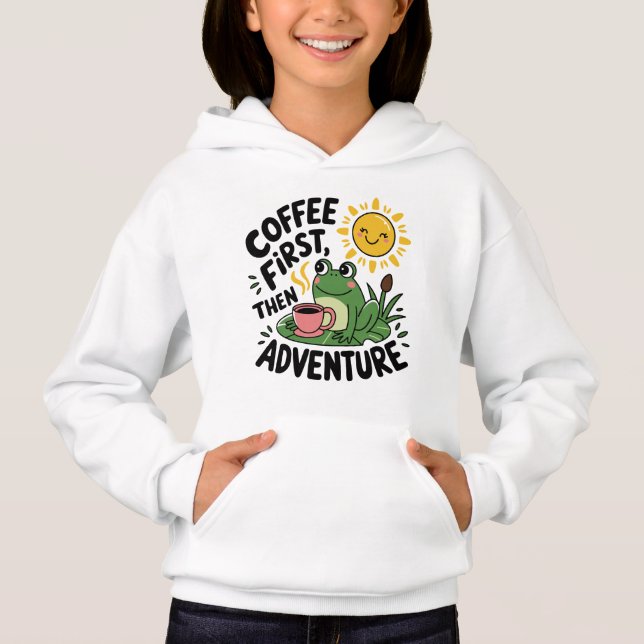 Coffee First Then Adventure – Cute Quirky Fun Frog (Front)
