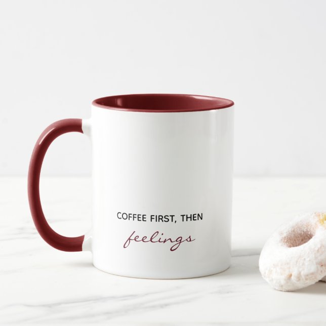 Coffee First Then Feelings Funny Mug (With Donut)