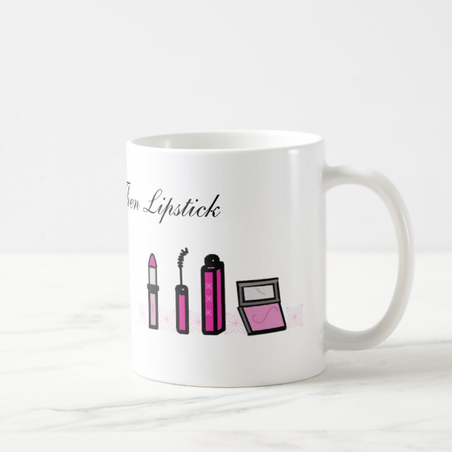 Coffee First Then Lipstick Coffee Mug (Right)
