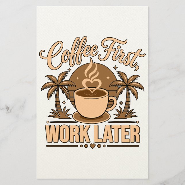 Coffee First, Work Later – Powered by Caffeine Stationery (Front)