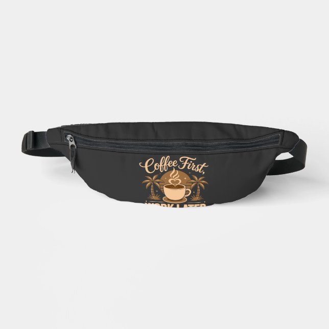 Coffee First Work Later. Powered by Caffeine Vibes Bum Bags (Front)