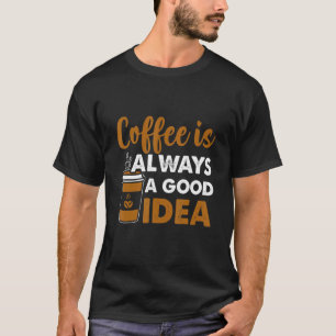 Coffee  For Coffee  And Baristas Caffeine 3 T-Shirt