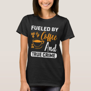 Coffee for Coffee and Baristas caffeine 6 T-Shirt