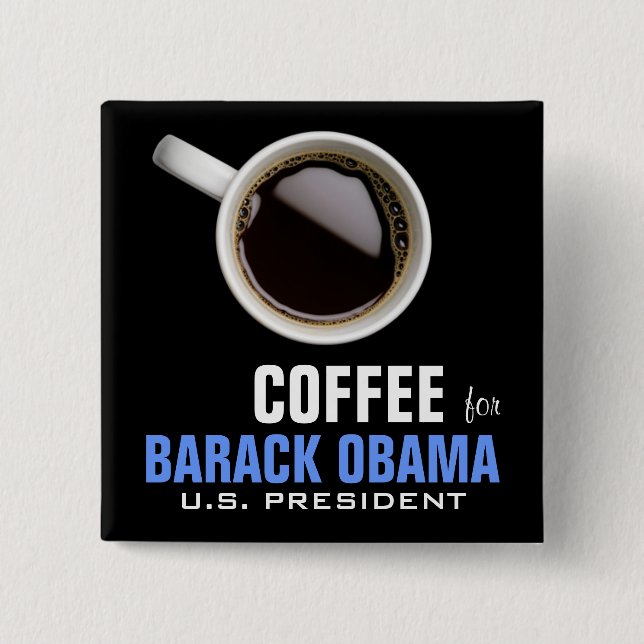 Coffee for Obama 15 Cm Square Badge (Front)