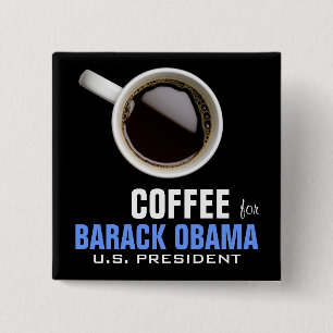 Coffee for Obama 15 Cm Square Badge